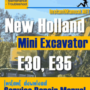 New Holland E30 E35 Mini Excavator Service Repair Manual