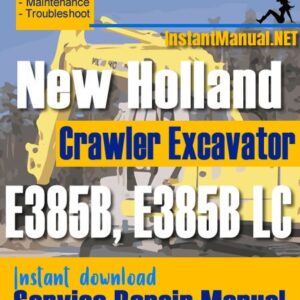 New Holland E385B E385B LC Crawler Excavator Service Repair Manual
