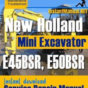 New Holland E45BSR E50BSR Mini Excavator Service Repair Manual