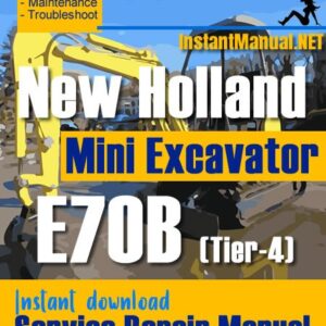 New Holland E70B (Tier-4) Mini Excavator Service Repair Manual