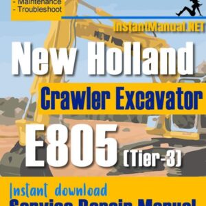 New Holland E805 (Tier-3) Crawler Excavator Service Repair Manual