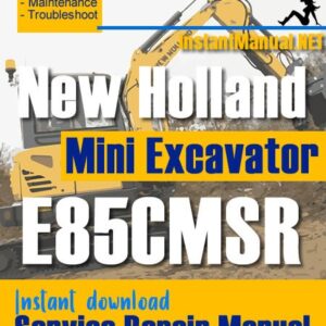 New Holland E85CMSR Mini Excavator Service Repair Manual