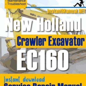 New Holland EC160 Crawler Excavator Service Repair Manual SN 11811-11812
