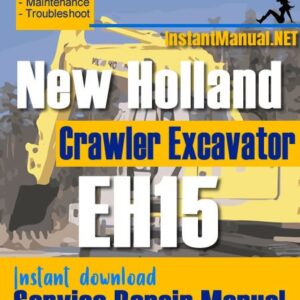 New Holland EH15 Crawler Excavator Service Repair Manual