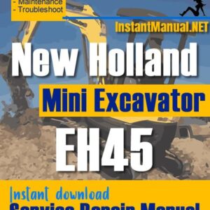 New Holland EH45 Mini Excavator Service Repair Manual