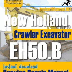 New Holland EH50.B Crawler Excavator Service Repair Manual