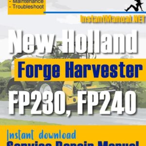 New Holland FP230, FP240 Forge Harvester Service Repair Manual