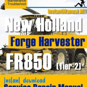 New Holland FR850 (Tier-2) Forge Harvester Service Repair Manual