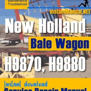 New Holland H9870 H9880 Bale Wagon Service Repair Manual