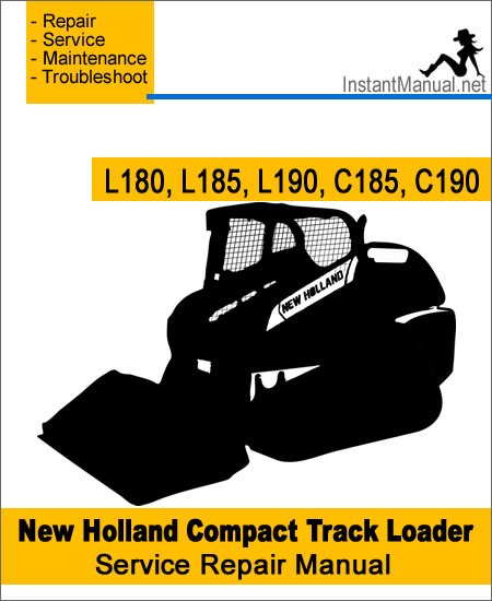New Holland L180 L185 L190 C185 C190 Compact Track Loader Service Repair Manual