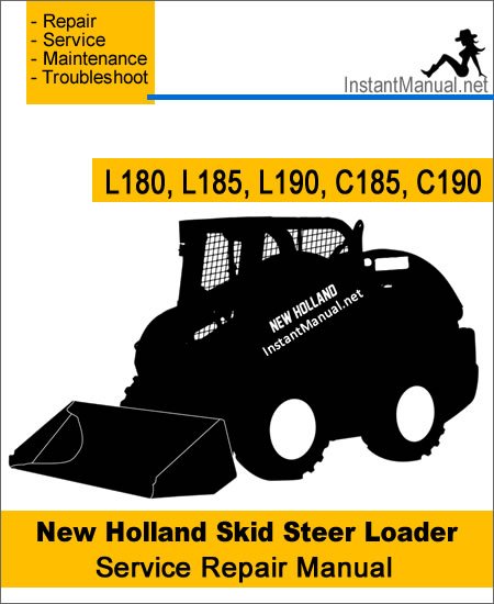 New Holland L180 L185 L190 C185 C190 Skid Steer Loader Service Repair Manual