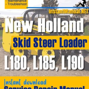 New Holland L180 L185 L190 Skid Steer Loader Service Repair Manual