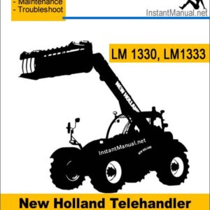 New Holland LM1330 LM1333 Telehandler Service Repair Manual