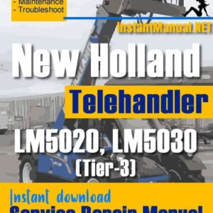 New Holland LM5020 LM5030 (Tier-3) Telehandler Service Repair Manual