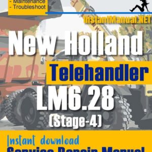 New Holland LM6.28 (Stage-4) Telehandler Service Repair Manual