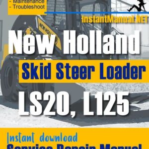 New Holland LS20 L125 Skid Steer Loader Service Repair Manual