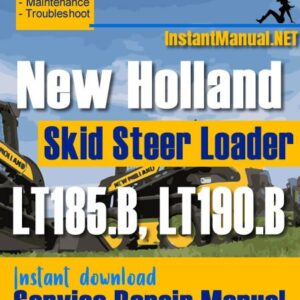New Holland LT185.B LT190.B Skid Steer Loader Service Repair Manual