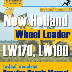 New Holland LW170 LW190 Wheel Loader Service Repair Manual