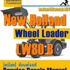 New Holland LW80.B Wheel Loader Service Repair Manual
