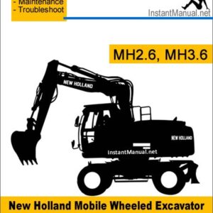 New Holland MH2.6 MH3.6 Wheel Excavator Service Repair Manual