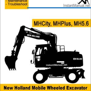 New Holland MHCity MHPlus MH5.6 Wheel Excavator Service Repair Manual