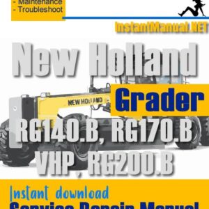New Holland RG140.B, RG170.B VHP, RG200.B Grader Service Repair Manual