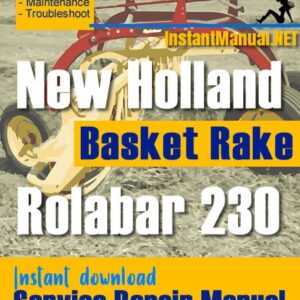 New Holland Rolabar 230 Basket Rake Service Repair Manual