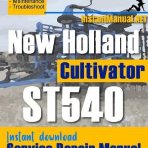 New Holland ST540 Cultivator Service Repair Manual