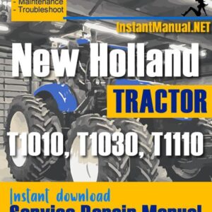 New Holland T1010, T1030, T1110 Tractor Service Repair Manual