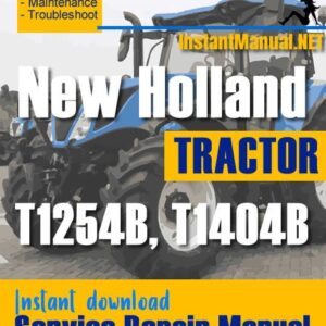 New Holland T1254B, T1404B Tractor Service Repair Manual