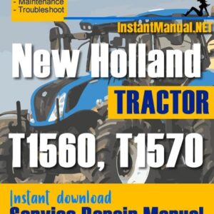 New Holland T1560, T1570 Tractor Service Repair Manual