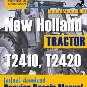 New Holland T2410, T2420 Tractor Service Repair Manual