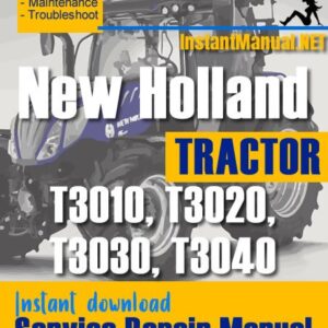 New Holland T3010, T3020, T3030, T3040 Tractor Service Repair Manual
