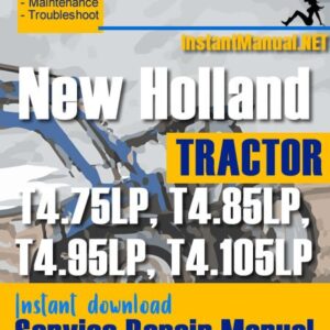 New Holland T4.75LP, T4.85LP, T4.95LP, T4.105LP Tractor Service Repair Manual