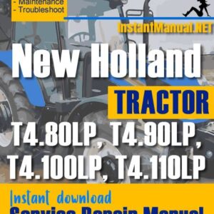 New Holland T4.80LP, T4.90LP, T4.100LP, T4.110LP Tractor Service Repair Manual