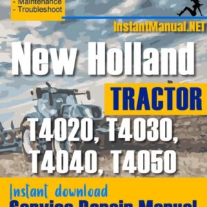 New Holland T4020, T4030, T4040, T4050 Tractor Service Repair Manual