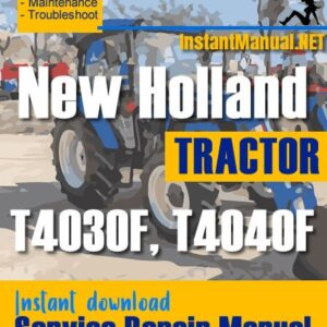 New Holland T4030F, T4040F Tractor Service Repair Manual