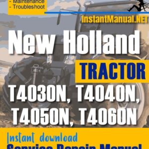 New Holland T4030N, T4040N, T4050N, T4060N Tractor Service Repair Manual