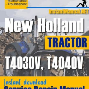 New Holland T4030V, T4040V Tractor Service Repair Manual