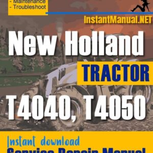 New Holland T4040, T4050 Tractor Service Repair Manual