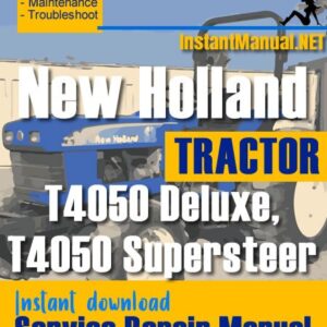 New Holland T4050 Deluxe, T4050 Supersteer Tractor Service Repair Manual