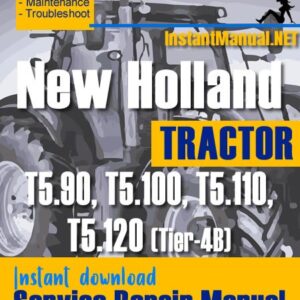 New Holland T5.90, T5.100, T5.110, T5.120 (Tier-4B) Tractor Service Repair Manual