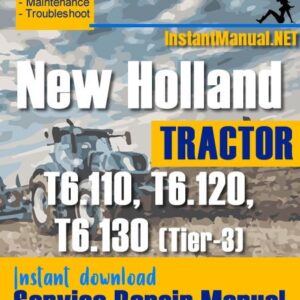 New Holland T6.110, T6.120, T6.130 (Tier-3) Tractor Service Repair Manual