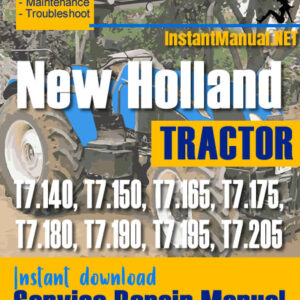 New Holland T7.140, T7.150, T7.165, T7.175, T7.180, T7.190, T7.195, T7.205 Tractor Service Repair Manual