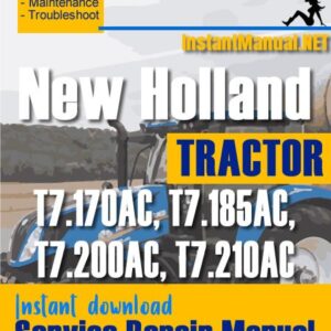 New Holland T7.170AC, T7.185AC, T7.200AC, T7.210AC Tractor Service Repair Manual