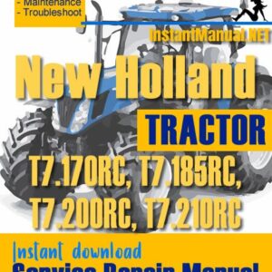 New Holland T7.170RC, T7.185RC, T7.200RC, T7.210RC Tractor Service Repair Manual