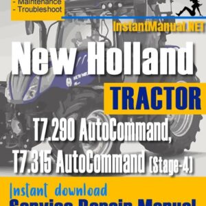 New Holland T7.290AC, T7.315AC (Stage-4) Tractor Service Repair Manual