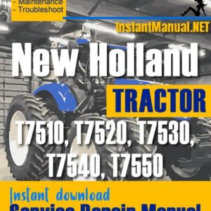 New Holland T7510, T7520, T7530, T7540, T7550 Tractor Service Repair Manual