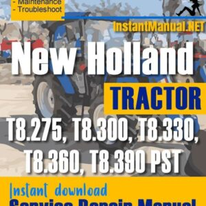 New Holland T8.275, T8.300, T8.330, T8.360, T8.390 PST Tractor Service Repair Manual