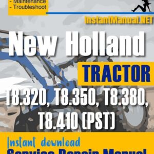 New Holland T8.320, T8.350, T8.380, T8.410 (PST) Tractor Service Repair Manual